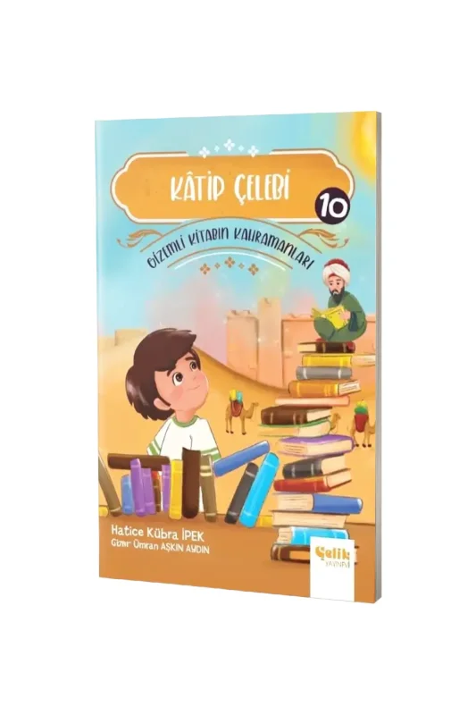 Katip Çelebi Gizemli Kitabın Kahramanları 10 - Çelik Yayınevi