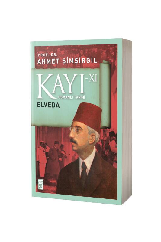 Kayı 11 Elveda - Timaş Yayınları