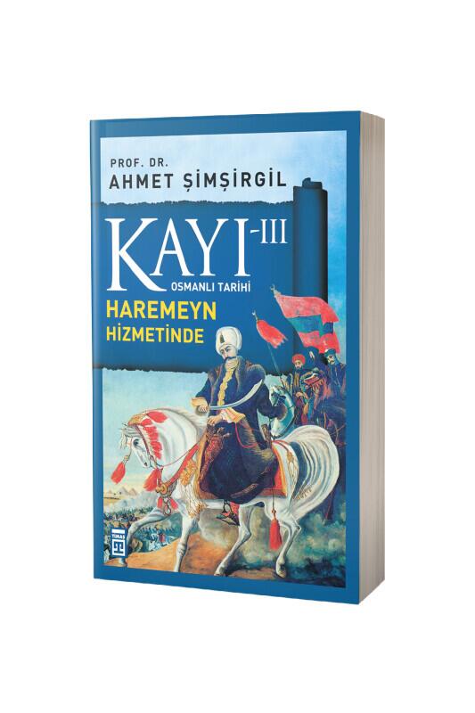 Kayı 3 Harameyn Hizmetinde - Timaş Yayınları