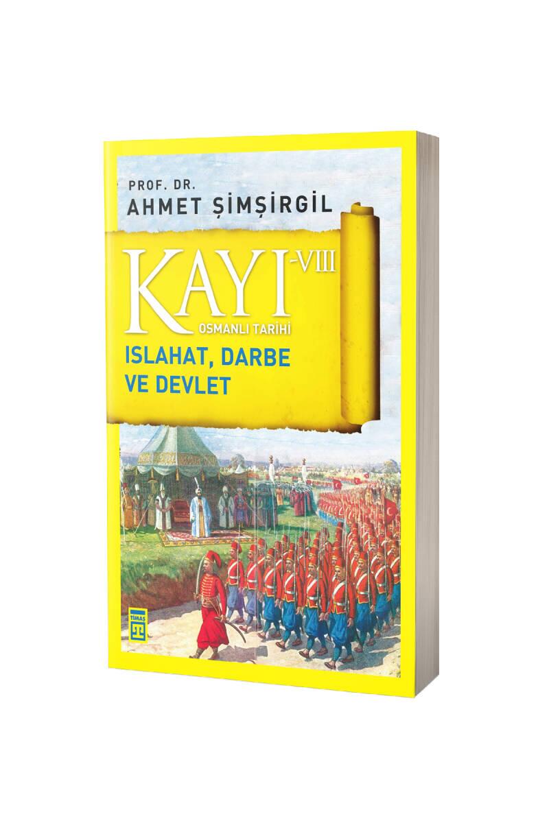 Kayı 8 Islahat Darbe Ve Devlet - 1