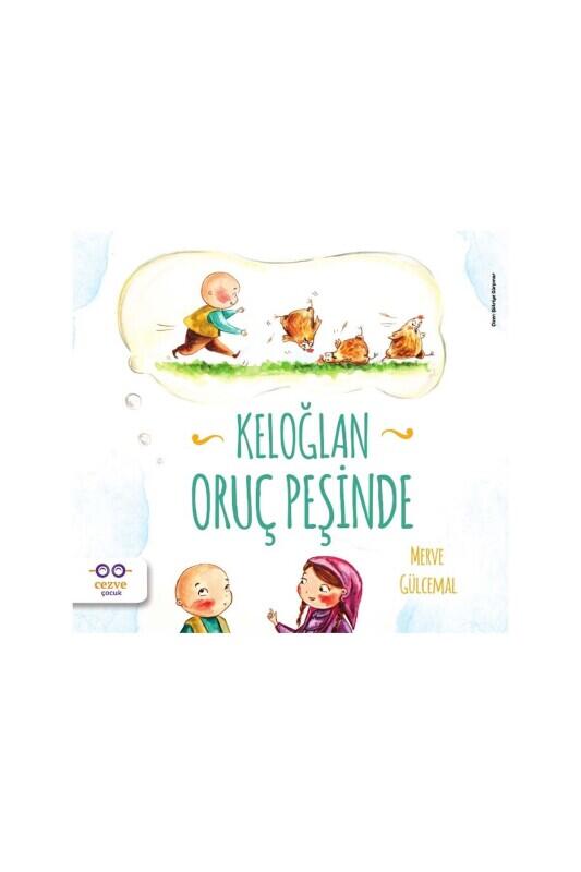 Keloğlan Oruç Peşinde - Cezve Çocuk