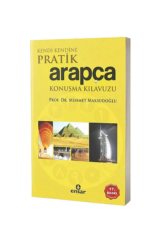 Kendi Kendine Pratik Arapça Konuşma Kılavuzu - Ensar Neşriyat