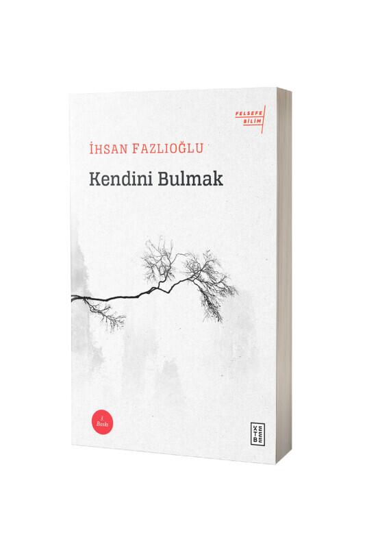 Kendini Bulmak - Ketebe Yayınları
