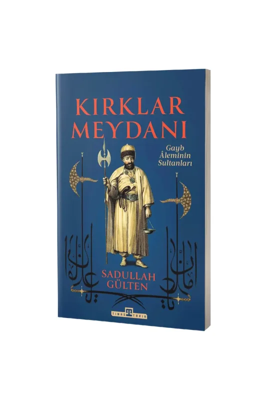 Kırklar Meydanı - Timaş Yayınları