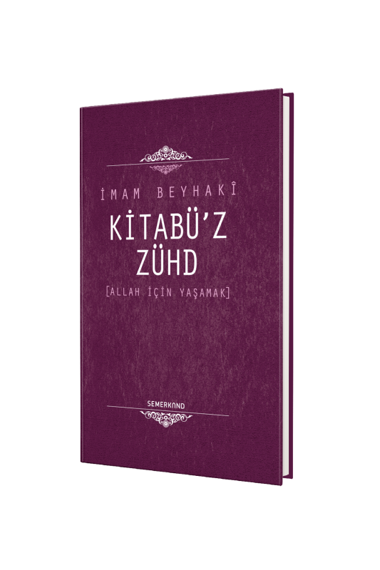 Kitabüz Zühd Allah İçin Yaşamak - Semerkand Yayınları
