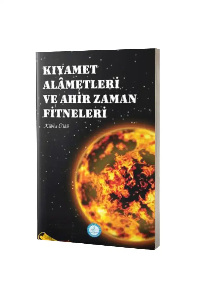 Kıyamet Alametleri Ve Ahir Zaman Fitneleri - 1