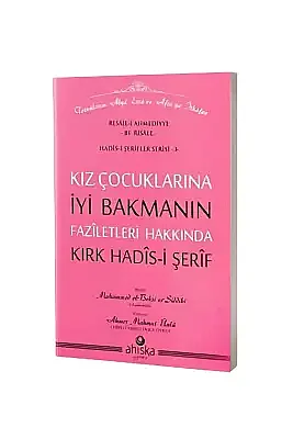 Kız Çocuklarına İyi Bakmanın Faziletleri - 8