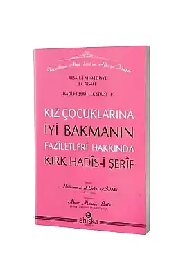 Kız Çocuklarına İyi Bakmanın Faziletleri - 9
