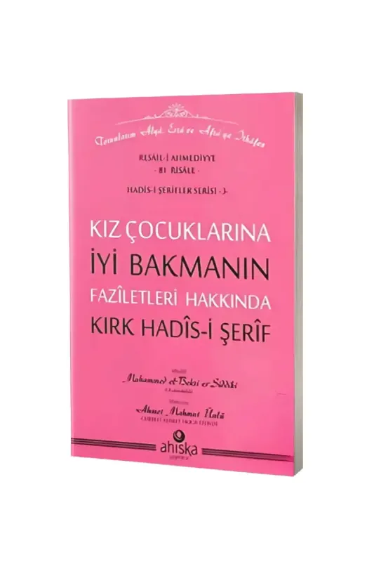 Kız Çocuklarına İyi Bakmanın Faziletleri - Ahıska Yayınevi