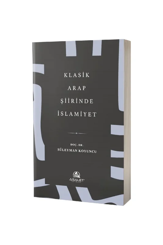 Klasik Arap Şiirinde İslamiyet - Asalet Yayınları