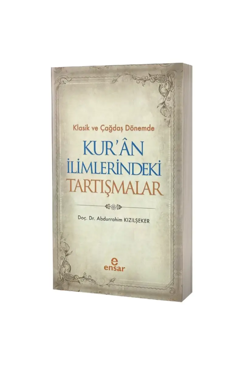 Klasik ve Çağdaş Dönemde Kur'an İlimlerindeki Tartışmalar - 1