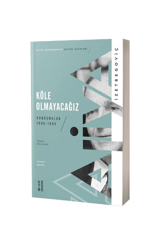 Köle Olmayacağız - Ketebe Yayınları