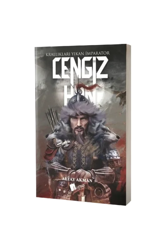 Krallıkları Yıkan İmparator Cengiz Han - Lopus Yayınları