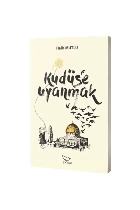 Kudüse Uyanmak - Zarif Yayınları