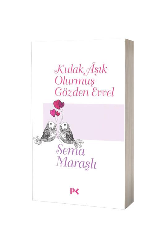 Kulak Aşık Olurmuş Gözden Evvel - Profil Yayınevi