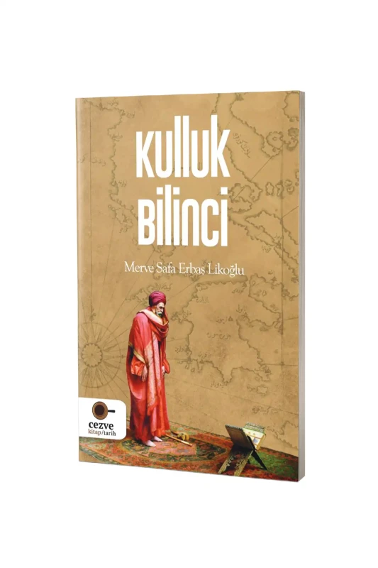 Kulluk Bilinci - Cezve Kitap