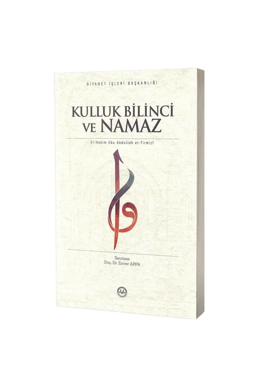 Kulluk Bilinci Ve Namaz - Diyanet Vakfı Yayınları