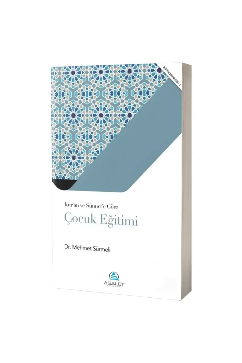 Kuran ve Sünnete Göre Çocuk Eğitimi - 1