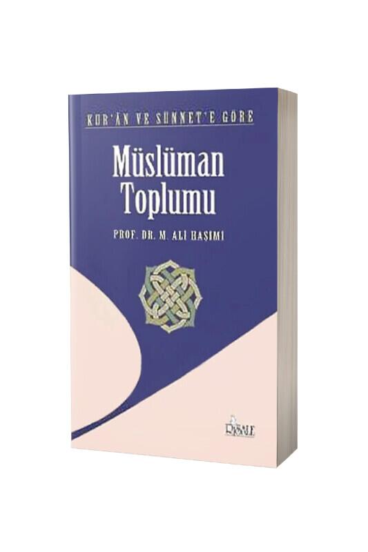 Kuran Ve Sünnete Göre Müslüman Toplumu - Risale Yayınları