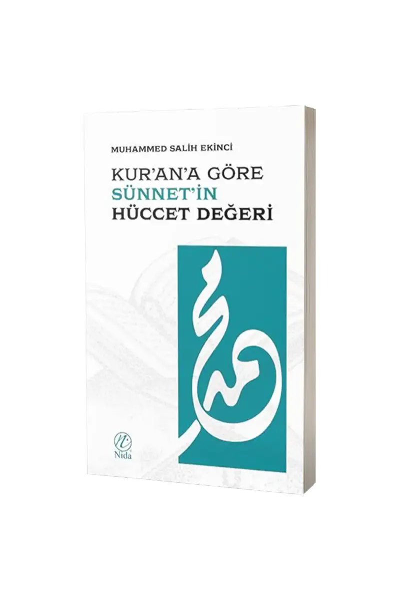 Kurana Göre Sünnetin Hüccet Değeri - 1
