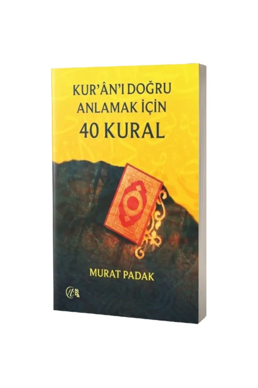 Kuranı Doğru Anlamak için 40 Kural - Nida Yayınları