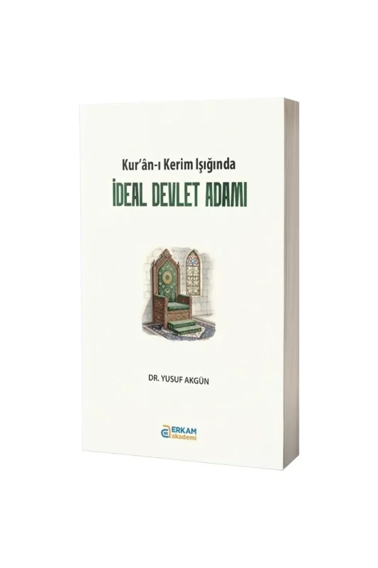 Kuranı Kerim Işığında İdeal Devlet Adamı - Erkam Yayınları