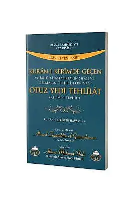 Kuranı Kerimde Geçen Otuz Yedi Tehlilat - 2
