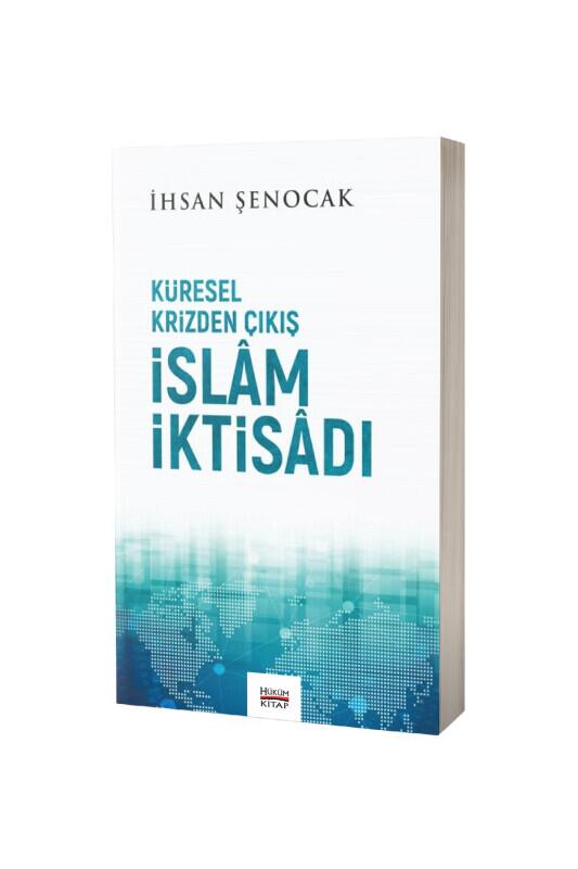 Küresel Krizden Çıkış İslam İktisadı - Hüküm Kitap