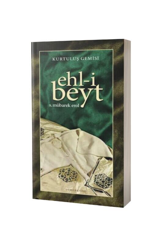 Kurtuluş Gemisi Ehli Beyt - Semerkand Yayınları