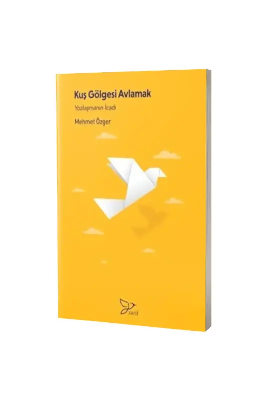 Kuş Gölgesi Avlamak - Zarif Yayınları