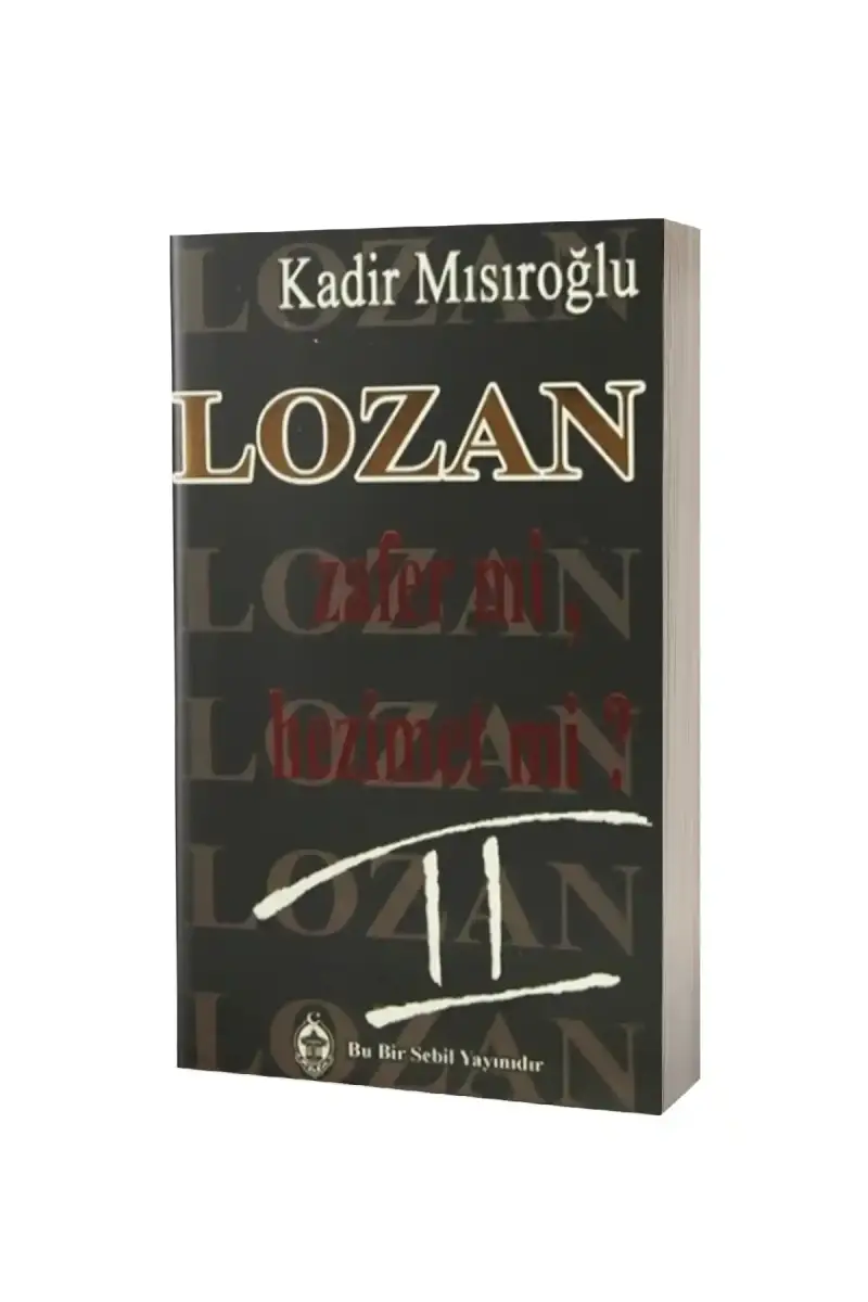 Lozan Zafer Mi Hezimet Mi 2. Cilt - 1