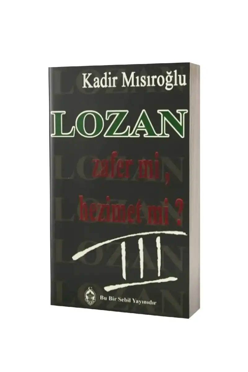 Lozan Zafer Mi Hezimet Mi 3. Cilt - 1
