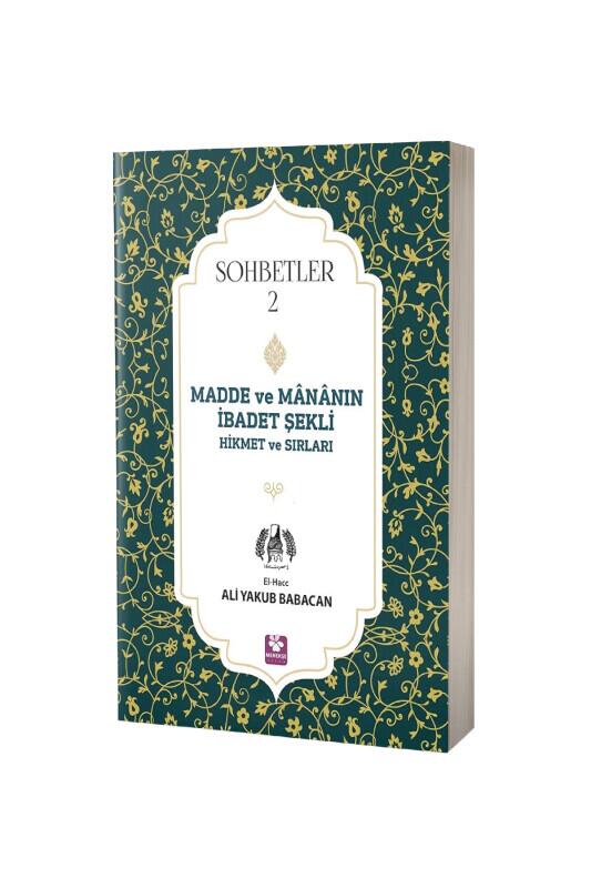 Madde Ve Mananın İbadet Şekli Hikmet Ve Sırları - Menekşe Kitap