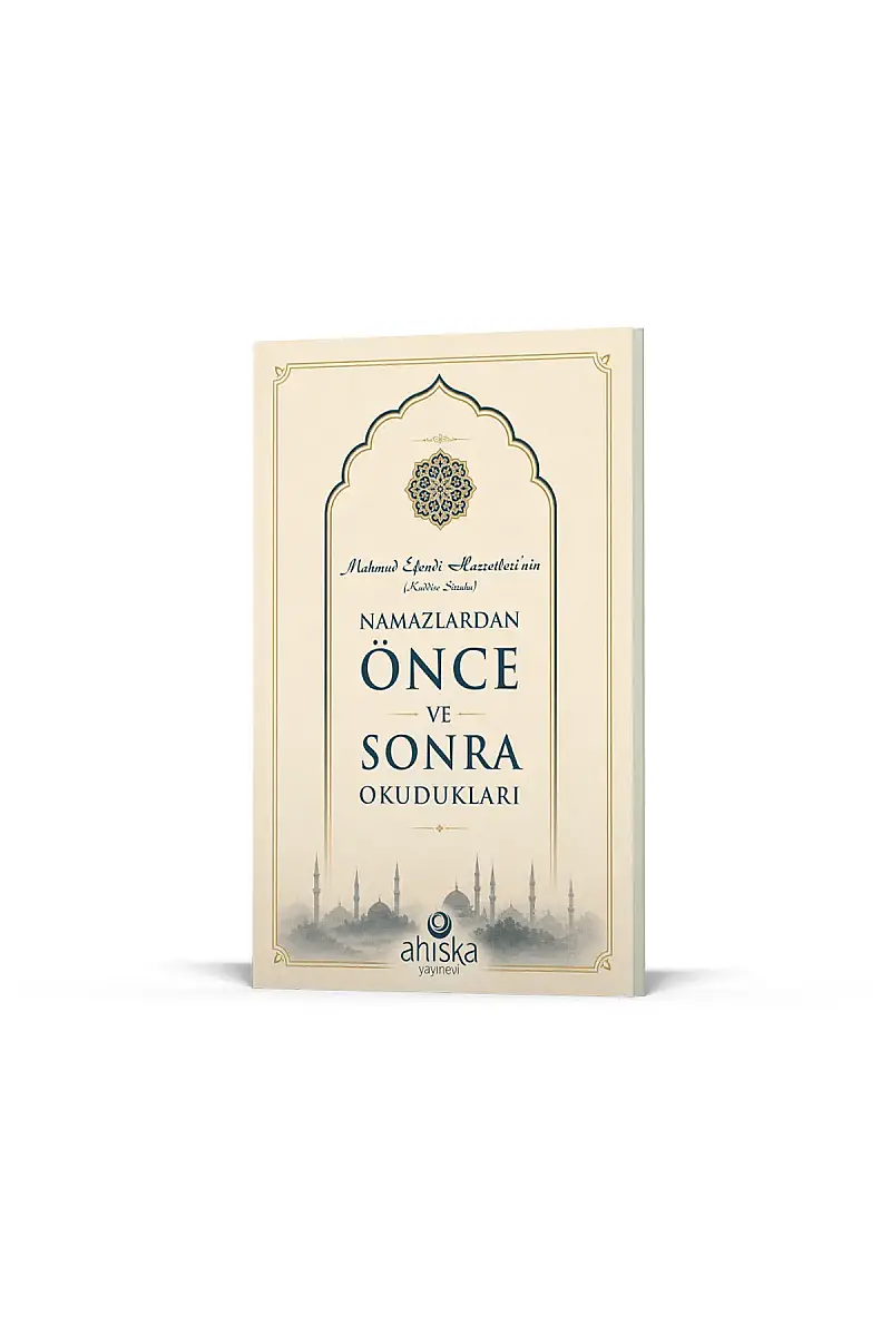 Mahmud Efendi Hazretlerinin Namazdan Önce ve Sonra Okudukları - 2
