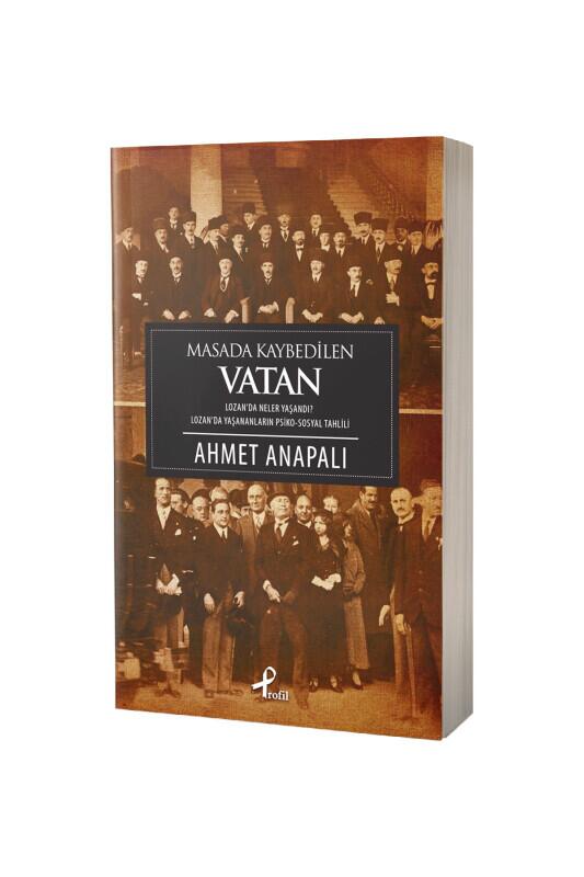 Masada Kaybedilen Vatan Lozanda Neler Yaşandı - Profil Yayınevi