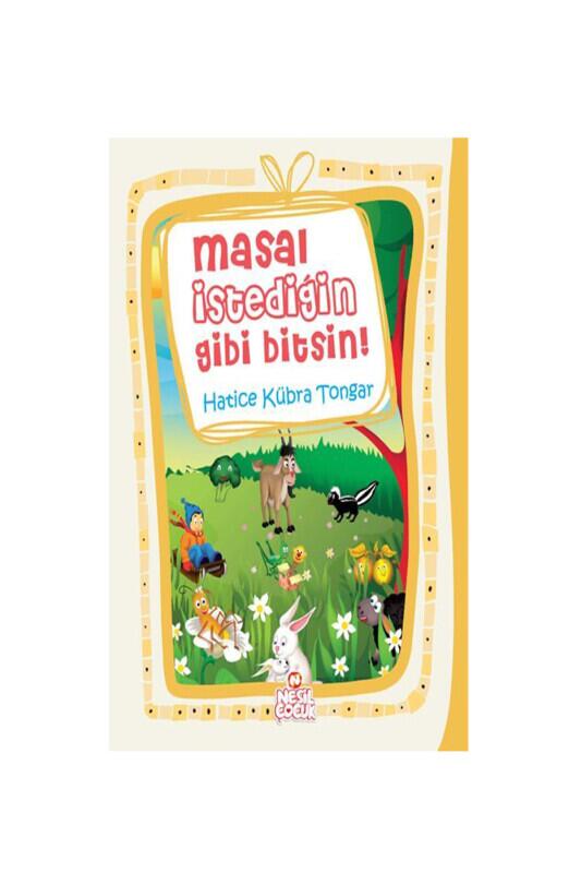 Masal İstediğin Gibi Bitsin - Nesil Yayınları