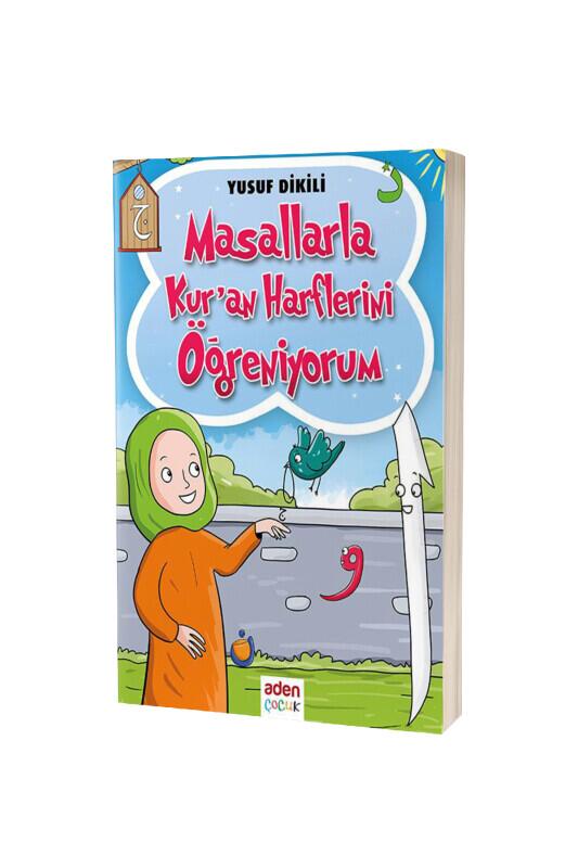 Masallarla Kuran Harflerini Öğreniyorum - Aden Yayınevi