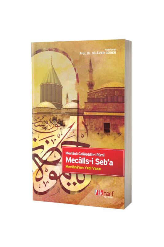 Mecalisi Seba Mevlananın Yedi Vaazı - İlk Harf Yayınevi