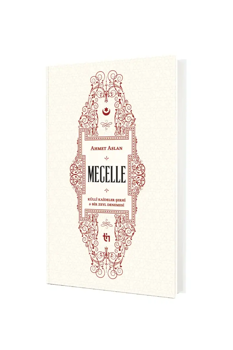 Mecelle Külli Kaideler Şerhi ve Bir Zeyl Denemesi - 1