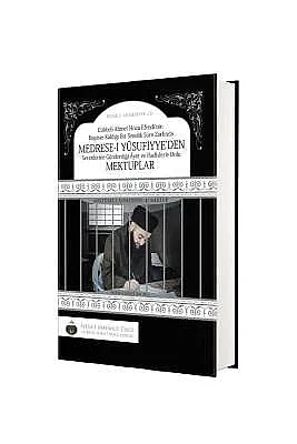 Medresei Yusufiyyeden Mektuplar - 2