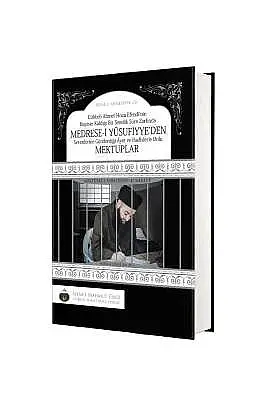 Medresei Yusufiyyeden Mektuplar - 2