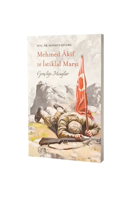 Mehmet Akif ve İstiklal Marşı Gençliğe Mesajlar - Nida Yayınları