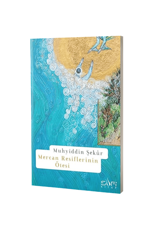 Mercan Resiflerinin Ötesi - Sufi Kitap