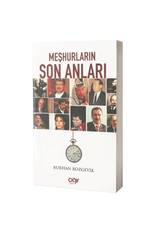 Meşhurların Son Anları - Çığır Yayınları
