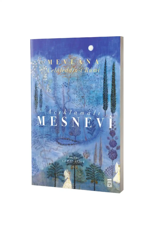 Mesnevi Açıklamalı Tam Metin - Timaş Yayınları