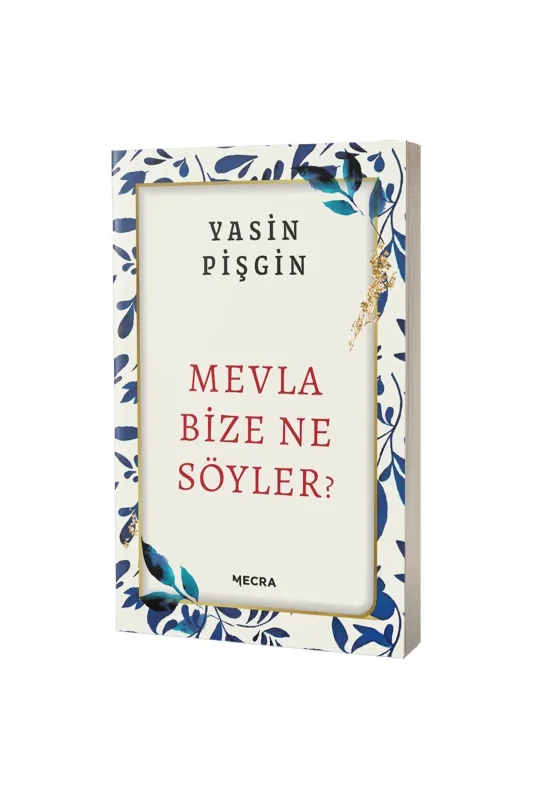 Mevla Bize Ne Söyler? - Mecra Kitap