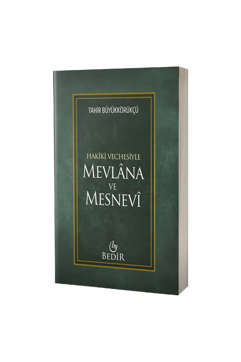 Mevlana ve Mesnevi Hakiki Vechesiyle - 1