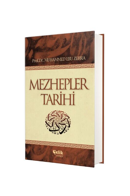 Mezhepler Tarihi - Ciltli - Çelik Yayınevi