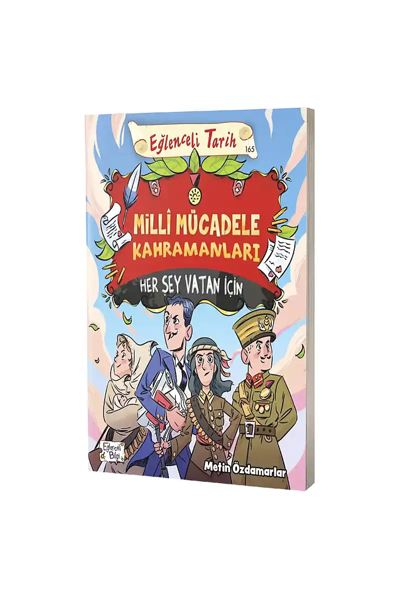 Milli Mücadele Kahramanları Her Şey Vatan İçin