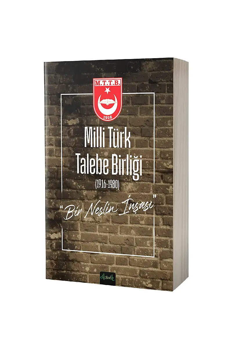 Milli Türk Talebe Birliği Bir Neslin İnşası - 1